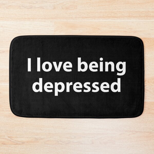 Item preview, I love being depressed designed and sold by alloutshirts.