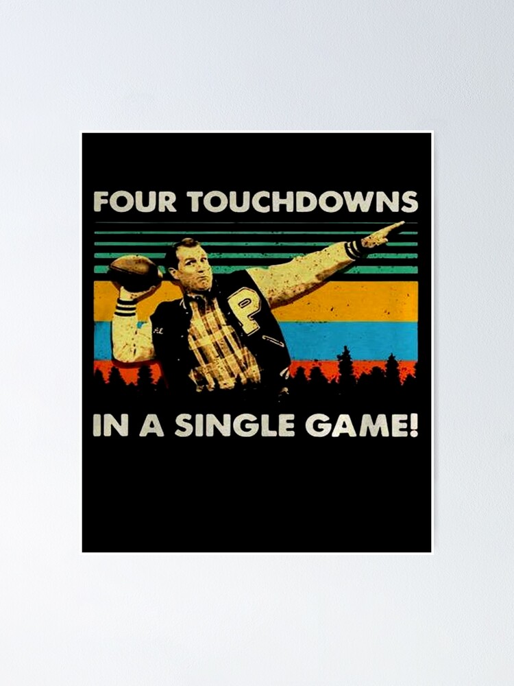"Al Bundy Four Touchdowns In A Single Game Vintage " Poster for Sale by
