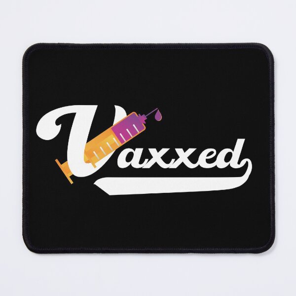 Item preview, Fully Vaccinated - Vaxxed designed and sold by PincGeneral.