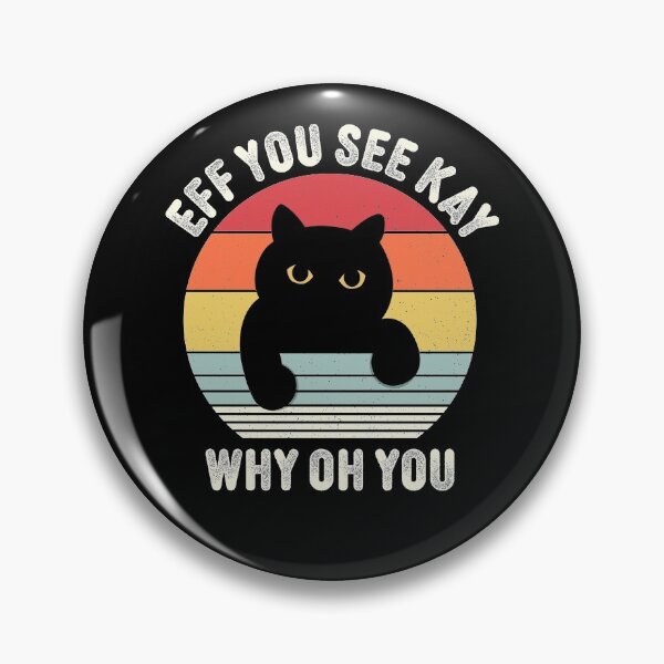 Aperçu de l'œuvre Vintage EFF vous voyez Kay pourquoi oh vous chat créée et vendue par Ryan89-Design.
