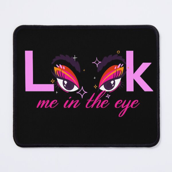 Item preview, Funny look me in the eye designed and sold by PincGeneral.