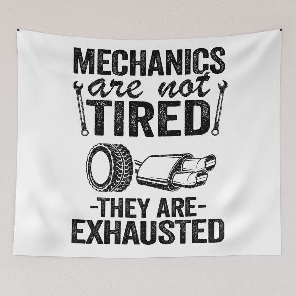 Item preview, Mechanics Are Not Tired They Are Exhausted Auto Mechanic designed and sold by Stronzi.