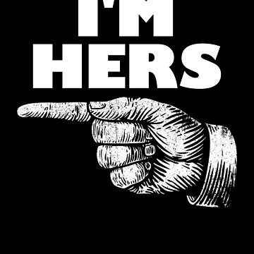 Imagen de la obra I'm Hers Finger Pointing Left Matching Couple I'm Hers Gear de DynamicDesign