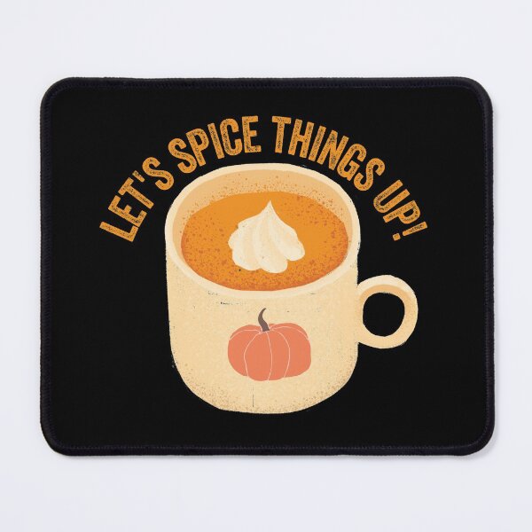 Item preview, Let's Spice Things Up - Pumpkin Spice Latte designed and sold by PincGeneral.
