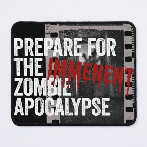 Item preview, Halloween - Prepare for the eminent Zombie Apocalypse designed and sold by PincGeneral.