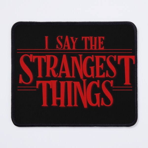 Item preview, I say the strangest things designed and sold by PincGeneral.