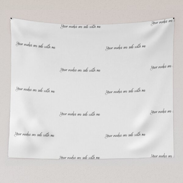 Item preview, “Your nudes are safe with me” Simple funny quote designed and sold by PrintsEntmt.