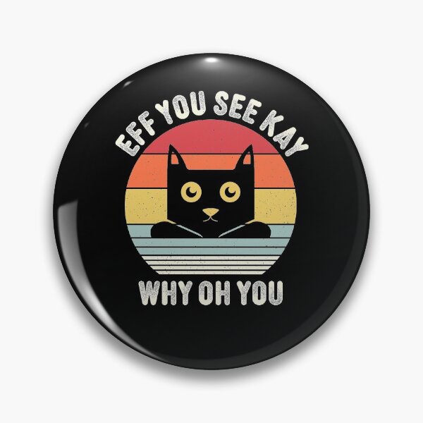 Item preview, Vintage Eff You See Kay Why Oh You Cat Retro designed and sold by Ryan89-Design.