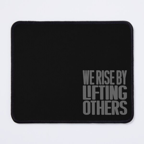 Item preview, We rise by lifting others. v.7 designed and sold by x1brett.
