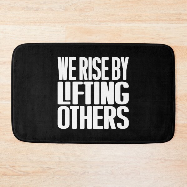 Item preview, We rise by lifting others. v.8 designed and sold by x1brett.