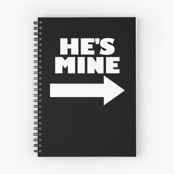 Item preview, He's Mine Arrow Pointing Right Matching Couple He's Mine Gear designed and sold by DynamicDesign.