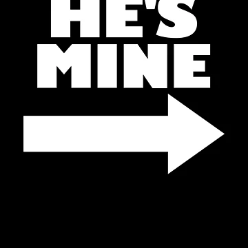 Imagen de la obra He's Mine Arrow Pointing Right Matching Couple He's Mine Gear de DynamicDesign