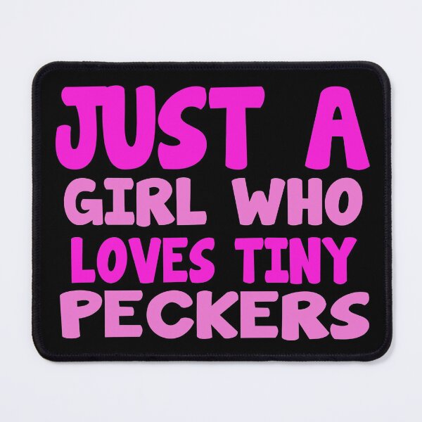 Item preview, Girls like tiny peckers! designed and sold by Fashimation20.