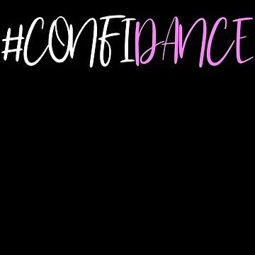 Vorschaubild zum Design #Confidance Dancing Women & Men Confident Dancer Gear von DynamicDesign