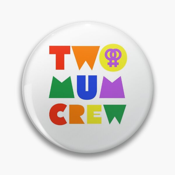 Item preview, PRIDE - TOW MUM CREW - LGBT - MARRIAGE - FAMILY - EQUALITY  designed and sold by Tropical Blood.