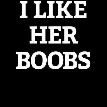 Imagen de la obra Mens I Like Her Boobs Matching Couple I Like Her Boobs Gear de DynamicDesign