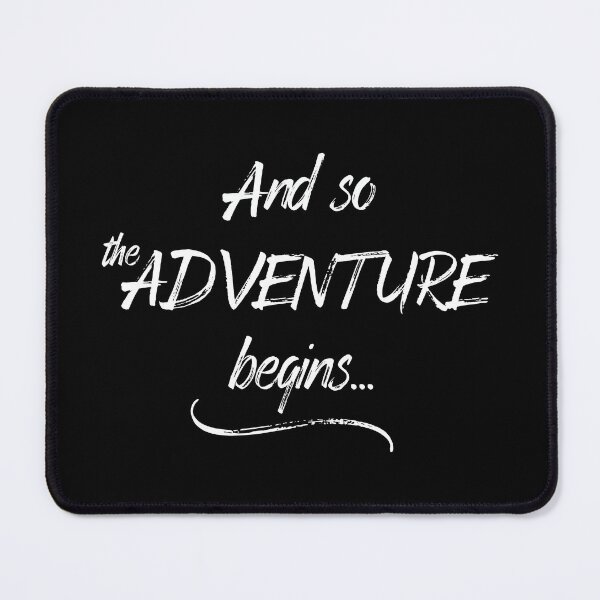 Item preview, And So The Adventure Begins designed and sold by ZoollGraphics.