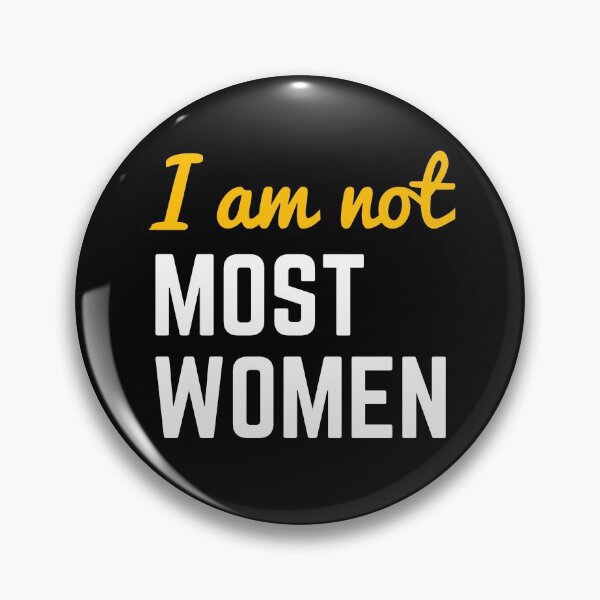 Item preview, I Am Not Most Women designed and sold by WholesumArt.
