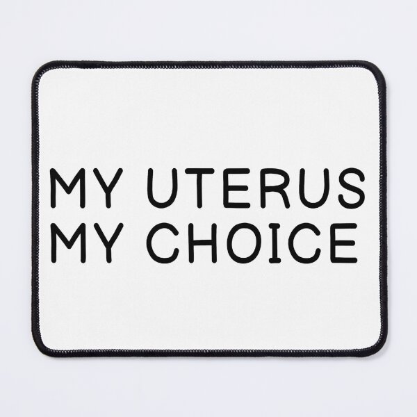 Item preview, My Uterus My Choice  designed and sold by SavvaSstyle.