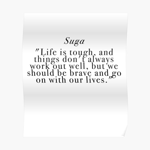 Suga Bts Quote Poster For Sale By Ibd Hous Redbubble 5863