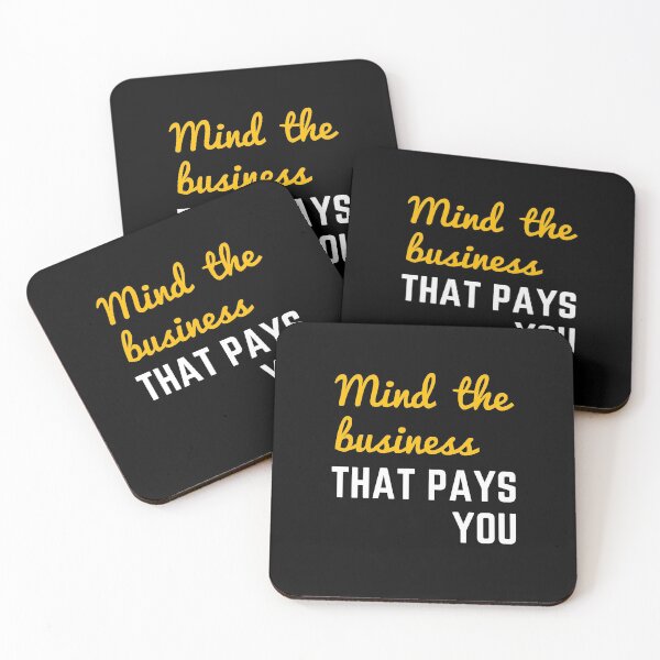 Item preview, Mind The Business That Pays You designed and sold by WholesumArt.