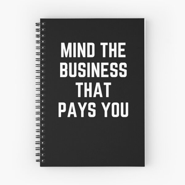 Item preview, Mind The Business That Pays You designed and sold by WholesumArt.