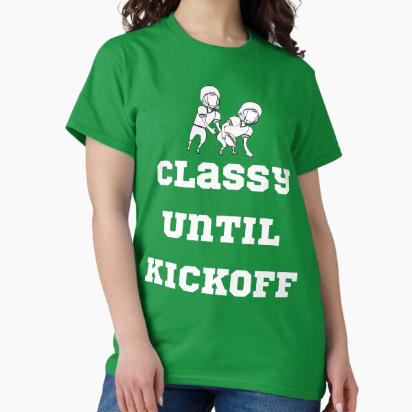 Item preview, Copy of Football Classy Until Kickoff Mom Shirts Classy Until Kickoff Shirt Football T-Shirt Football Tees Sports Shirts Mom Football Shirt Unisex Funny T-Shirts  designed and sold by catchyology.