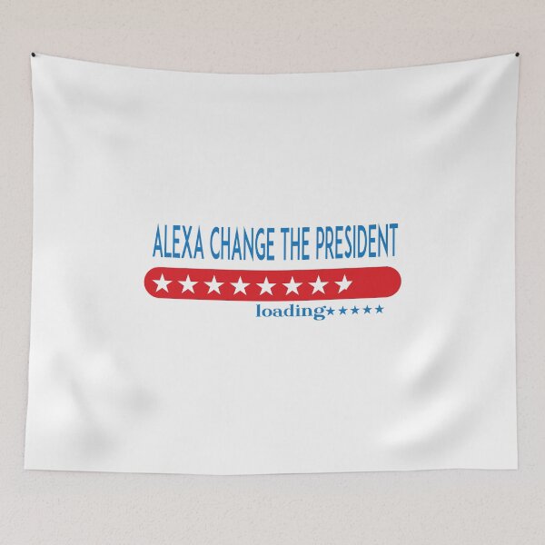 Item preview, Copy of alexa change the president- funny t-shirt- usa t-shirt- funny quote- usa president -president- gift t-shirt- cute t-shirt-Independence Day-4 july  designed and sold by zed25designer.