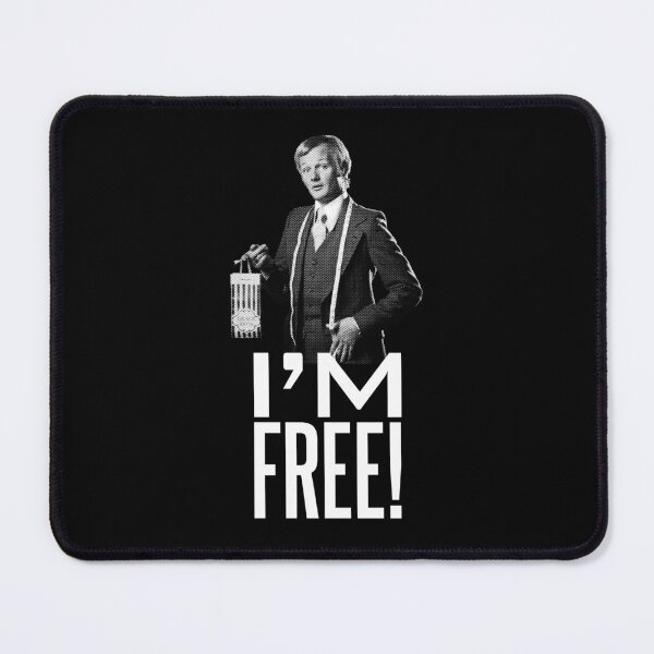 Item preview, Mr Humphries - I'm Free Quote designed and sold by McPod.