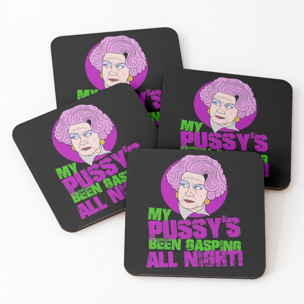 Item preview, Mrs Slocombe My Pussy's Been Gasping All Night Quote designed and sold by Meta Cortex.