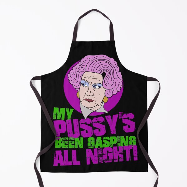 Item preview, Mrs Slocombe My Pussy's Been Gasping All Night Quote designed and sold by Meta Cortex.