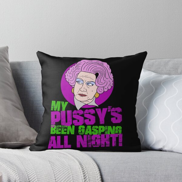 Item preview, Mrs Slocombe My Pussy's Been Gasping All Night Quote designed and sold by Meta Cortex.