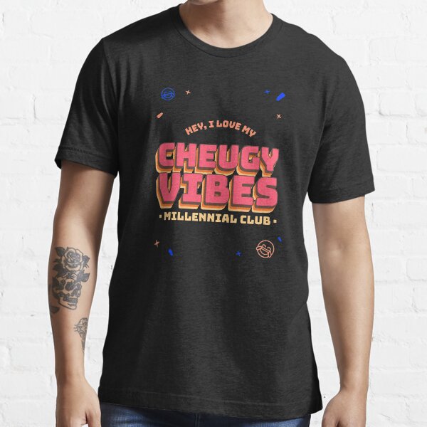 I Love my CHEUGY VIBES Essential T-Shirt