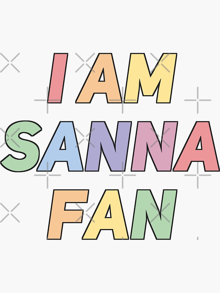 Iamsanna Sticker For Sale By Nikhilmehra0810 Redbubble