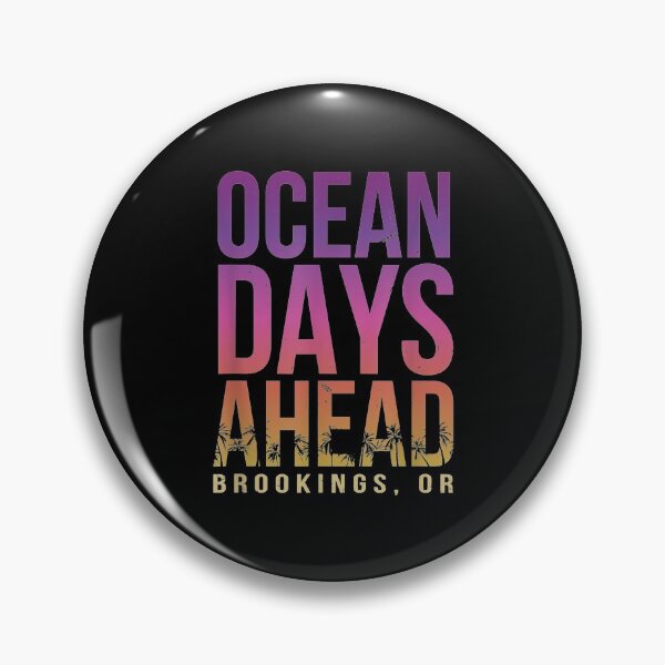 Item preview,  Beach Ocean Days Ahead Brookings Lover Oregon designed and sold by rubysheila.