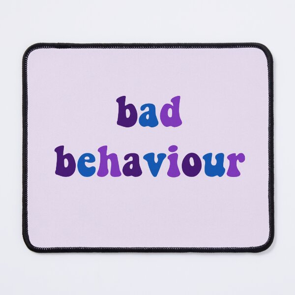 Item preview, bad behaviour designed and sold by vbsartwork.