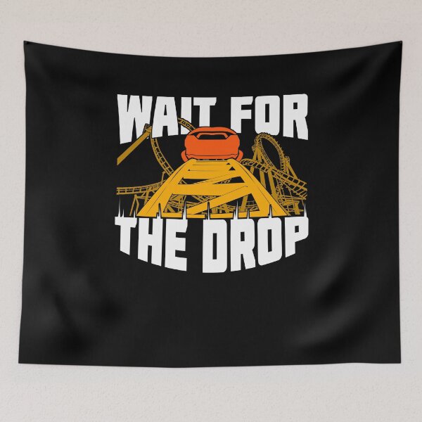 Item preview, Wait For The Drop Roller Coaster Fan Gift designed and sold by Marcid95.