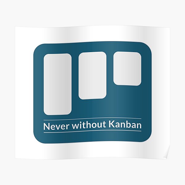 Never without Kanban - agile project Poster