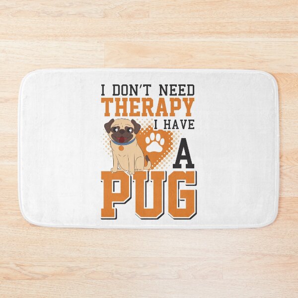 Item preview, I DON'T NEED THERAPY I HAVE A PUG COLLECTION designed and sold by JRM Tees & More Store.