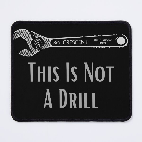Item preview, This is Not a Drill - Wrench designed and sold by RusticHouse.
