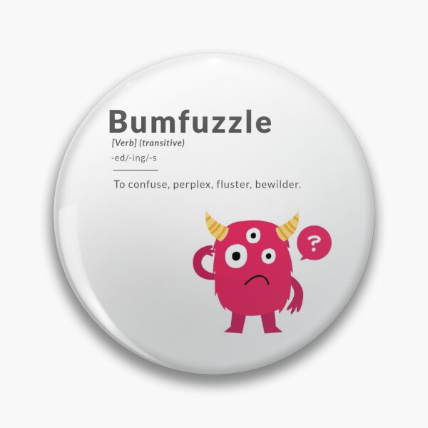 Item preview, Bumfuzzle, definition designed and sold by wyrdalkemy.