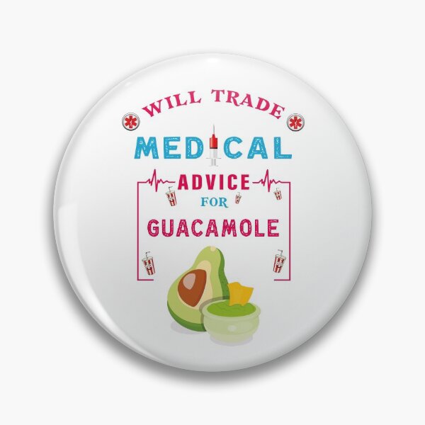 Item preview, Will Trade Medical Advice For Guacamole - Funny Guacamole Lover Quote For Doctor Nurse  designed and sold by Deezain.