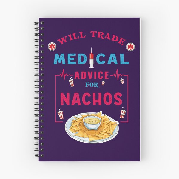 Item preview, Will Trade Medical Advice For Nachos - Funny Nachos Lover Quote For Doctor Nurse  designed and sold by Deezain.