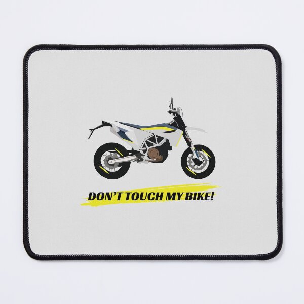 Item preview, Motorcycle Husqvarna 701 quote Don't Touch My Bike designed and sold by WiredDesigns.