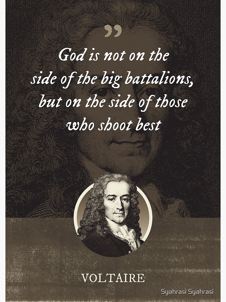 Poster « Voltaire Dieu n'est pas du côté des gros bataillons, mais du
