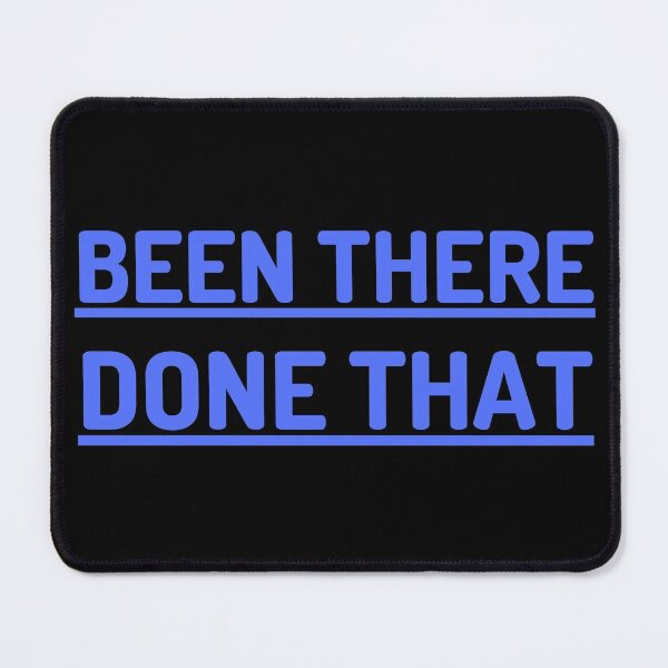 Item preview, Been There - Done That  designed and sold by kwbord.