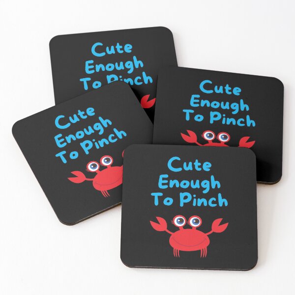 Item preview, Cute Enough to Pinch designed and sold by Rusty-Gate98.