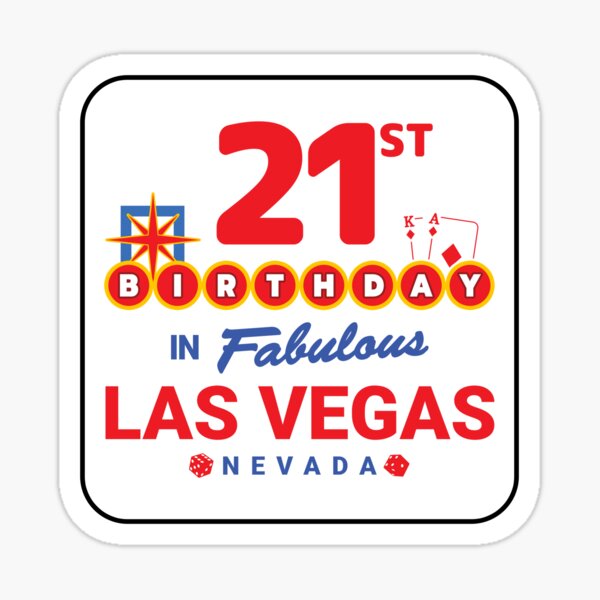 Las Vegas Birthday Party - 21st Birthday - Vegas Birthday Sticker