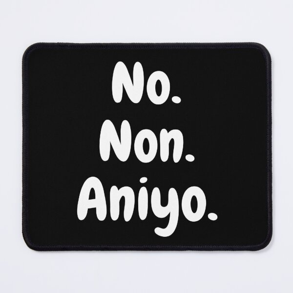 Item preview, No Non Aniyo designed and sold by ProYoun Designs.