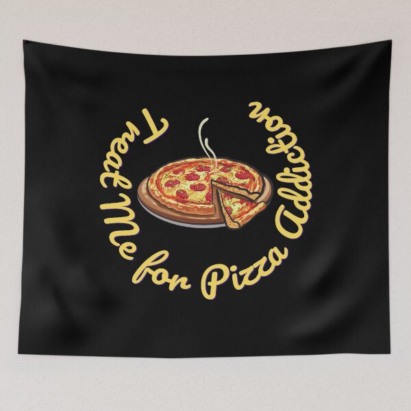 Item preview, Treat Me for Pizza Addiction designed and sold by Peter Stawicki.
